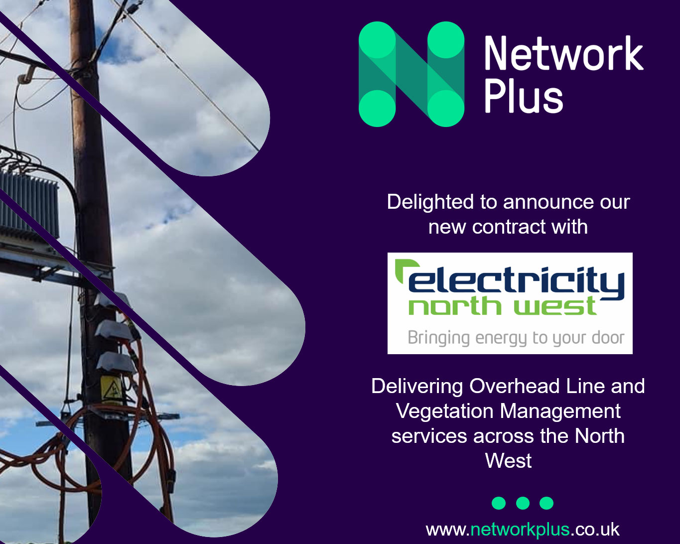 Network Plus awarded a Power contract for Overhead Lines and Vegetation Management by Electricity North West