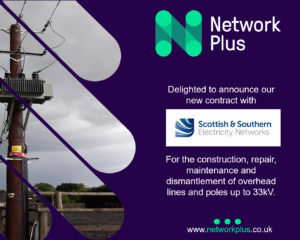 Network Plus awarded overhead lines contract with Scottish and Southern Electricity Networks