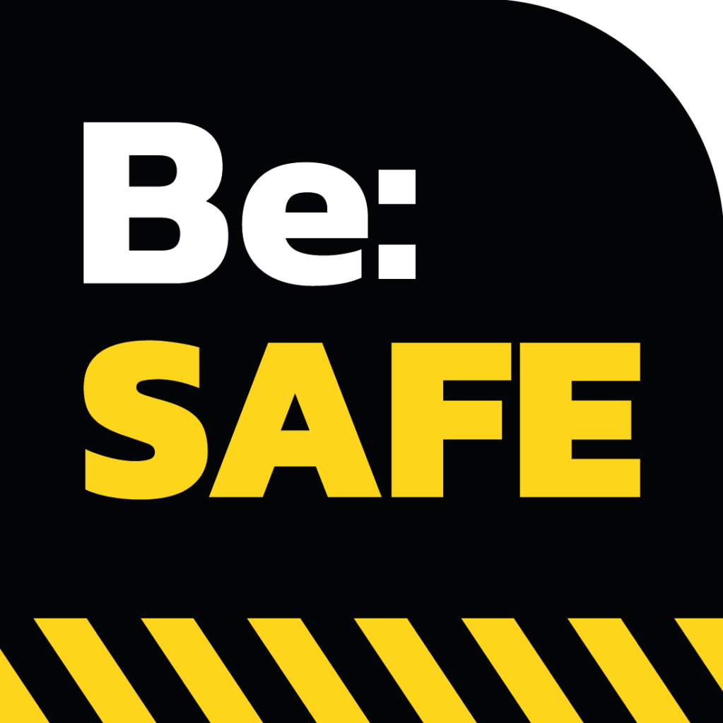Be: SAFE logo
Black background, with black and yellow stripe "hazard" strip at the bottom.